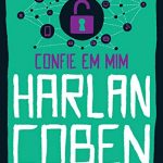 Eu li: Confie em Mim – Harlan Coben